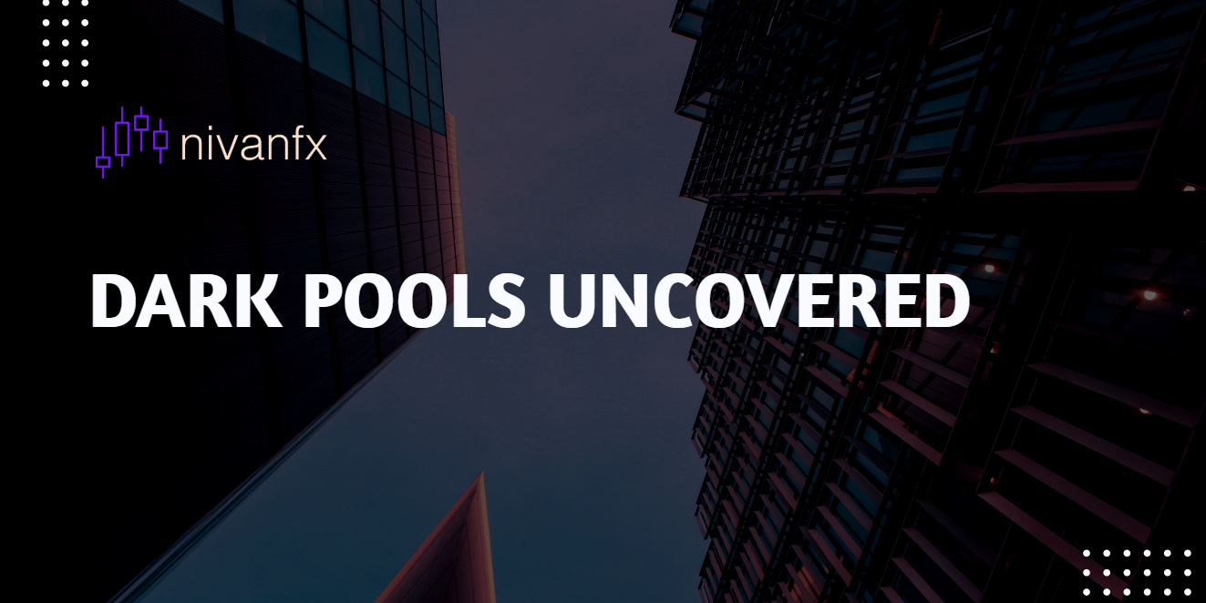 Unlocking the Secrets: How Dark Pools and Hidden Liquidity are Shaping Forex Trading