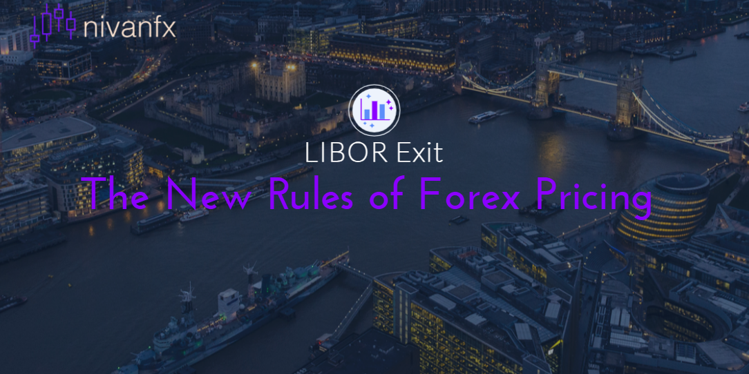 LIBOR Is Gone: What Forex Traders Must Know About the New Era of Market Pricing