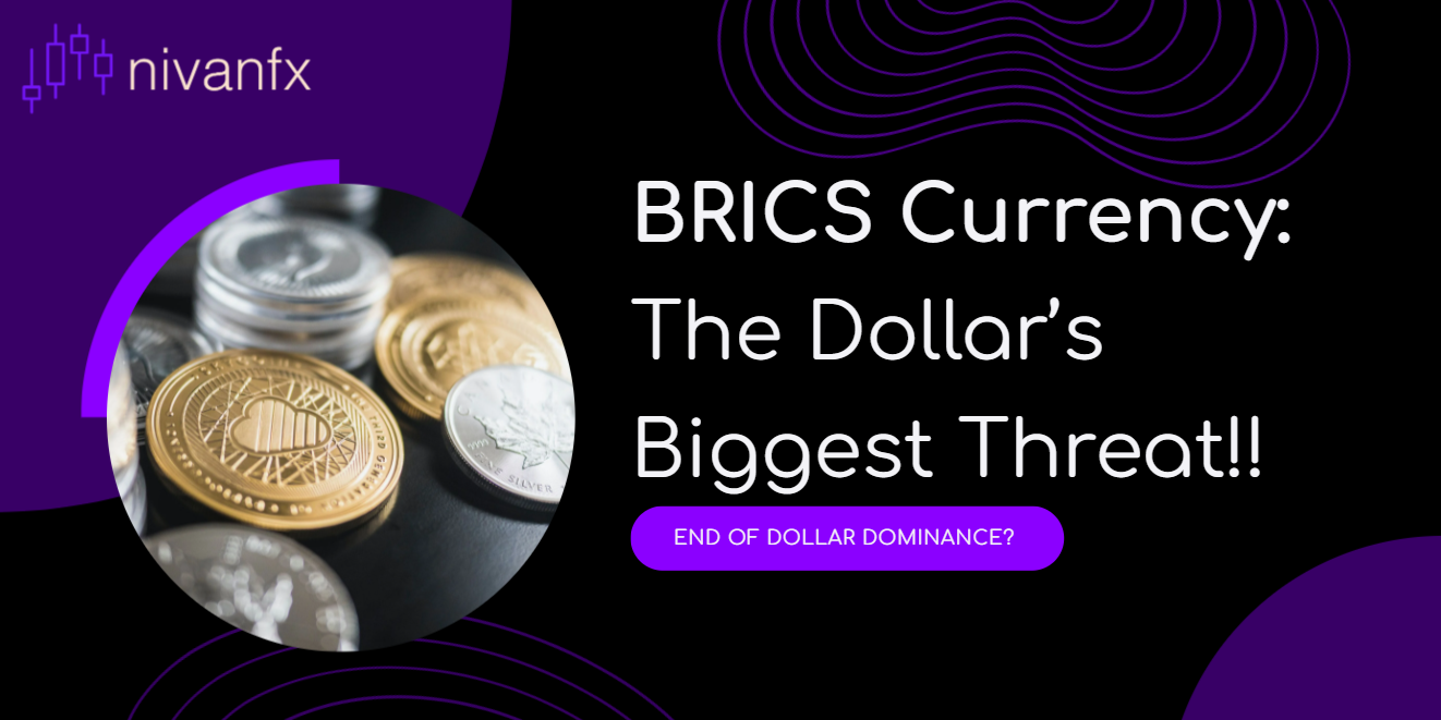 BRICS Currency: A Game-Changer for the Global Forex Market?