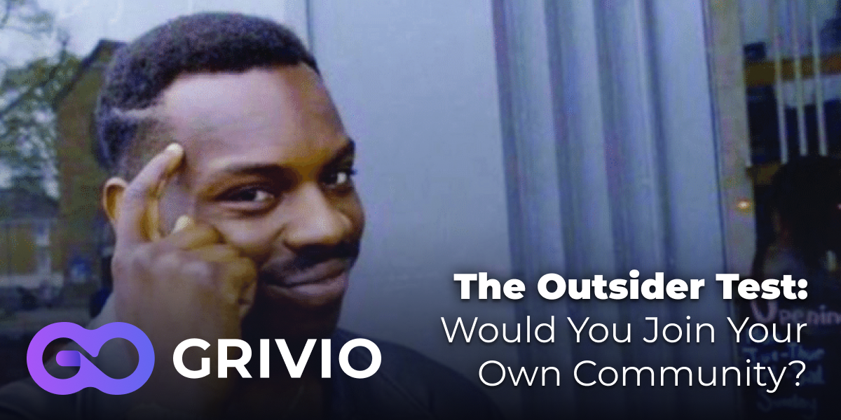 The Outsider Test: Would You Join Your Own Community?