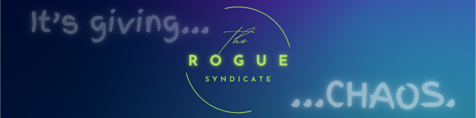 The Rogue Syndicate [25+] banner