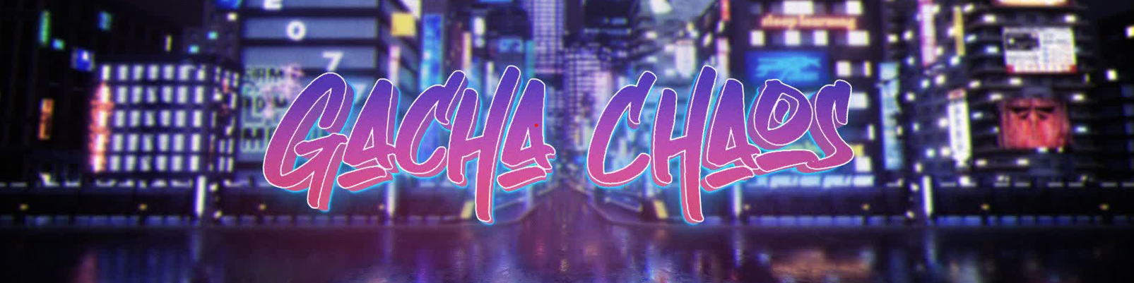 Gacha Chaos banner