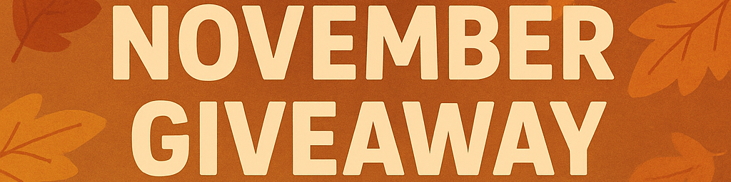 November Giveaway