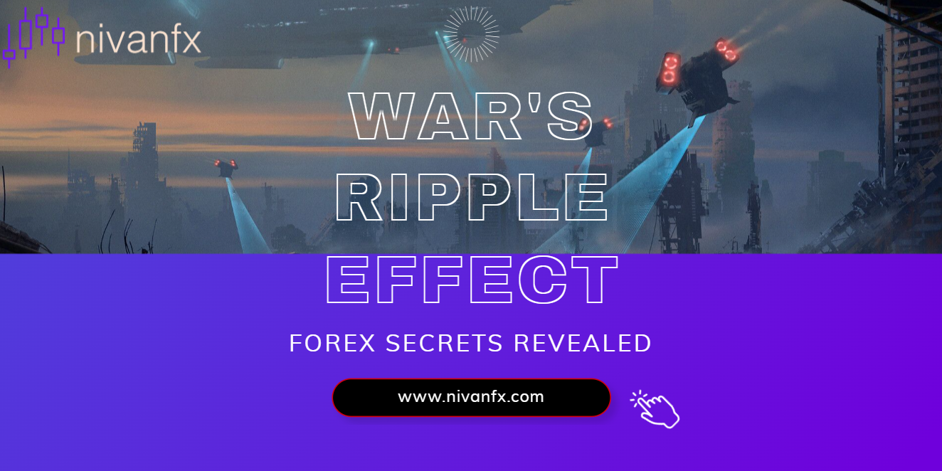 How War and Conflict Shape the Forex Battlefield: A Trader’s Guide to Surviving Uncertainty